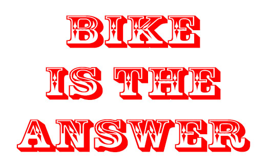 Bike Is The Answer